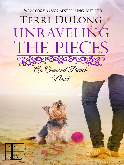 Title details for Unraveling the Pieces by Terri DuLong - Available